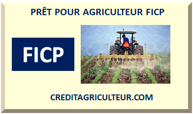 PRÊT POUR AGRICULTEUR FICP