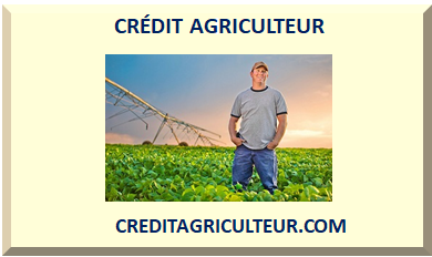CRÉDIT POUR AGRICULTEUR 2025